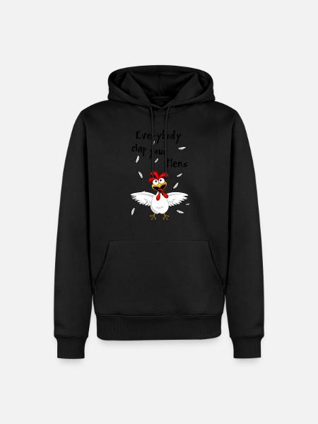 Everybody clap your hens - Men’s Premium Organic Hoodie -