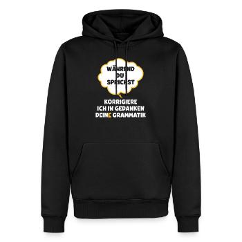 Während du sprichst korrigiere ich deine grammatik - Männer Premium Bio Hoodie - Schwarz - Vorne - Nico (187cm)