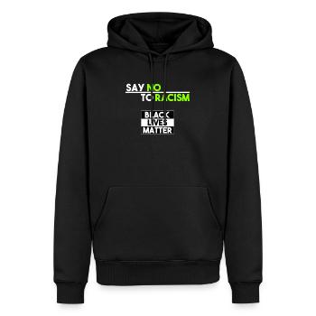 Black Lives Matter - Say no to racism - Sweat à capuche Premium bio Homme - noir - Devant - Nico (187cm)