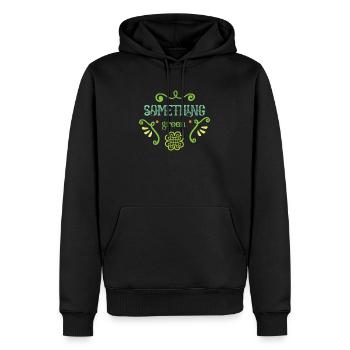 something green - Men’s Premium Organic Hoodie - black - Front - Nico (187cm)