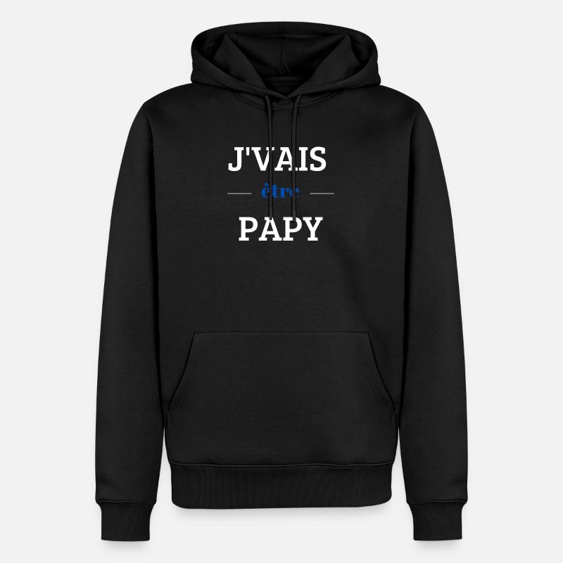 Je vais être papy - Sweat à capuche Premium bio Homme - noir