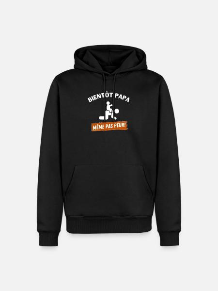 Bientôt papa, cadeau humour futur papa - Sweat à capuche Premium bio Homme - noir