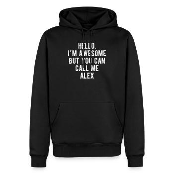 Bonjour, je suis génial, appelez-moi Alex Citation drôle - Sweat à capuche Premium bio Homme - noir - Devant - Nico (187cm)