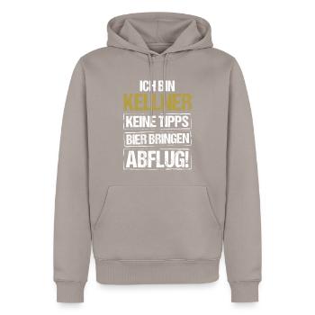 Ich bin Kellner - Bier bringen und Abflug - Männer Premium Bio Hoodie - Taupe - Vorne - Nico (187cm)