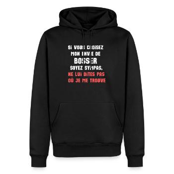 si vous croisez mon envie de bosser soyez sympas - Sweat à capuche Premium bio Homme - noir - Devant - Nico (187cm)