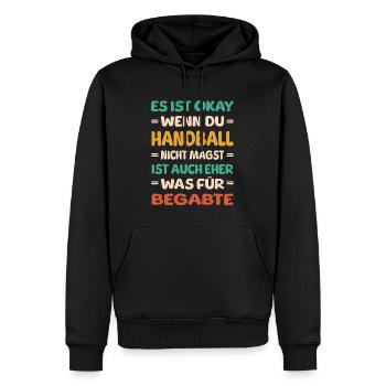 Handball für begabte Spruch - Männer Premium Bio Hoodie - Schwarz - Vorne - Nico (187cm)