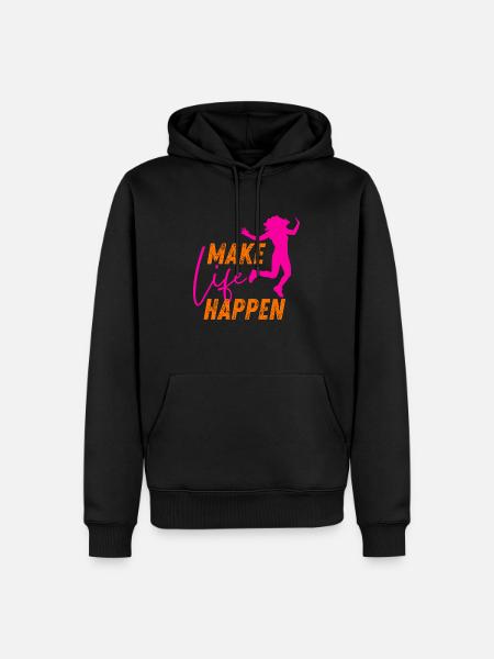 Make Life Happen Slogan - Men’s Premium Organic Hoodie - black