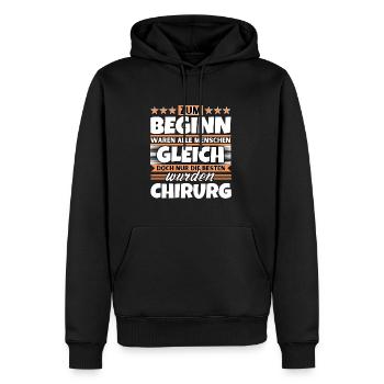 Zum Beginn gleich die besten wurden Chirurg - Männer Premium Bio Hoodie - Schwarz - Vorne - Nico (187cm)