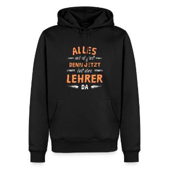 Alles wird gut denn jetzt ist der Lehrer da - Männer Premium Bio Hoodie - Schwarz - Vorne - Nico (187cm)