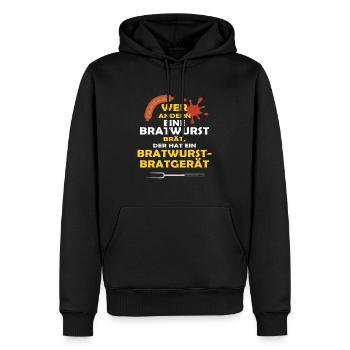 WER ANDERN EINE BRATWURST BRÄT... - Männer Premium Bio Hoodie - Schwarz - Vorne - Nico (187cm)