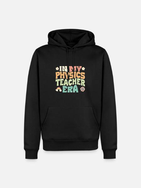 In my Physics teacher era - Männer Premium Bio Hoodie - Schwarz