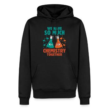 We Have So Much Chemistry Together - Men’s Premium Organic Hoodie - black - Front - Nico (187cm)