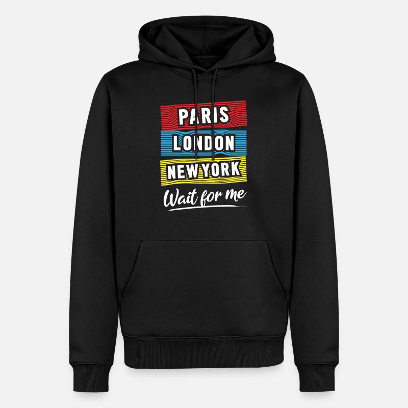 Paris newyork londres m’attend - Sweat à capuche Premium bio Homme - noir