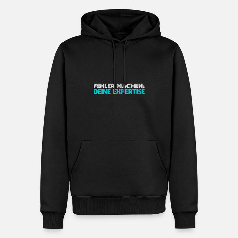 Fehler Machen: Deine Expertise - Männer Premium Bio Hoodie - Schwarz