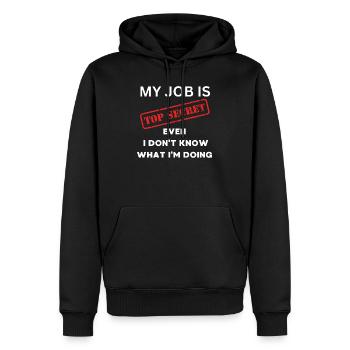 Geheimer Job: Ich weiß nicht, was ich tue - Männer Premium Bio Hoodie - Schwarz - Vorne - Nico (187cm)