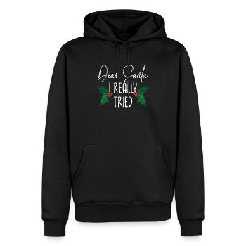 Dear Santa I Really Tried Christmas Day Xmas - Men’s Premium Organic Hoodie - black - Front - Nico (187cm)