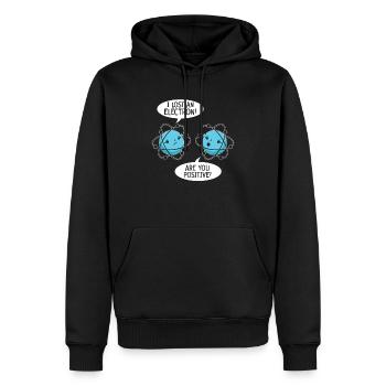 I've Lost An Electron Are You Positive Science - Men’s Premium Organic Hoodie - black - Front - Nico (187cm)