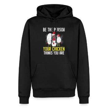 Sei die Person, von der dein Huhn denkt, dass du Geflügel bist - Männer Premium Bio Hoodie - Schwarz - Vorne - Nico (187cm)