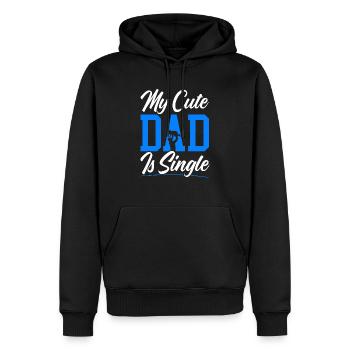 My Cute Dad Is Sinlge Best Dad Ever Fathers Day - Men’s Premium Organic Hoodie - black - Front - Nico (187cm)