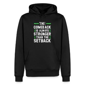 The Comeback Is Always Stronger Than The Setback - Men’s Premium Organic Hoodie - black - Front - Nico (187cm)