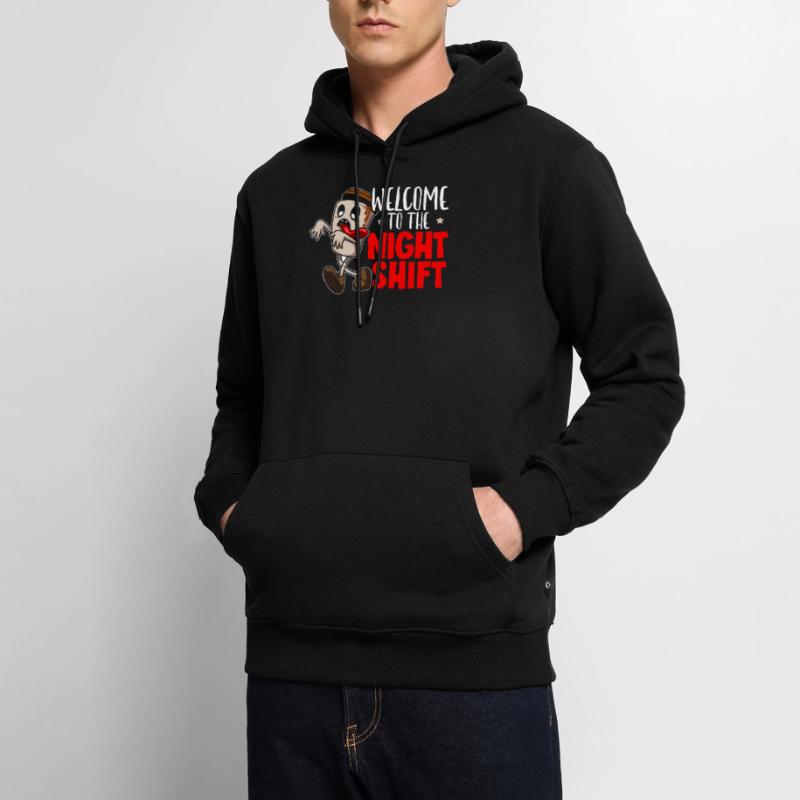 Welcome To The Night Shift Graveyard Shift Worker Men’s Premium Organic Hoodie