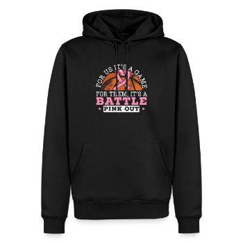 For Us It's A Game For Them It's A Battle Pink Out - Men’s Premium Organic Hoodie - black - Front - Nico (187cm)