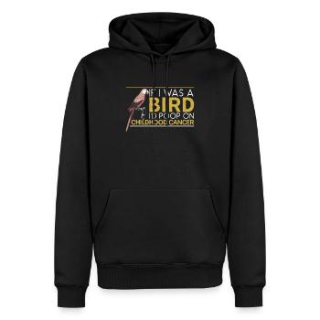 Wenn ich ein Vogel wäre, würde ich auf Krebs im Kindesalter - Männer Premium Bio Hoodie - Schwarz - Vorne - Nico (187cm)