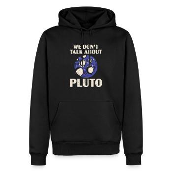 Wir sprechen nicht über Pluto Planeten Astronomie - Männer Premium Bio Hoodie - Schwarz - Vorne - Nico (187cm)