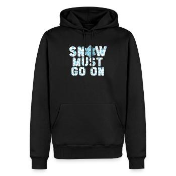 Schnee muss auf eiskalte verschneite Wintersaison - Männer Premium Bio Hoodie - Schwarz - Vorne - Nico (187cm)