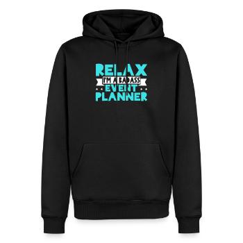 Relax I'm A Badass Eventplaner Eventplanung - Männer Premium Bio Hoodie - Schwarz - Vorne - Nico (187cm)