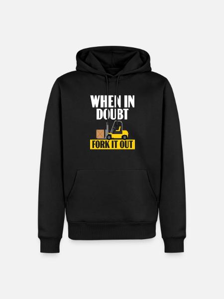 Im Zweifelsfall Gabelstapler-Bediener Arbeiter - Männer Premium Bio Hoodie - Schwarz