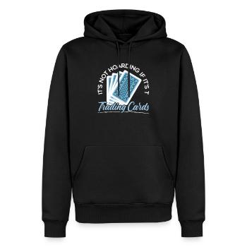 Es ist kein Horten, wenn es Sammelkartensammler ist - Männer Premium Bio Hoodie - Schwarz - Vorne - Nico (187cm)