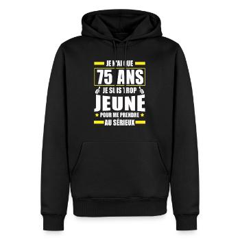 j ai 75 ans / humour anniversaire 75 ans - Sweat à capuche Premium bio Homme - noir - Devant - Nico (187cm)