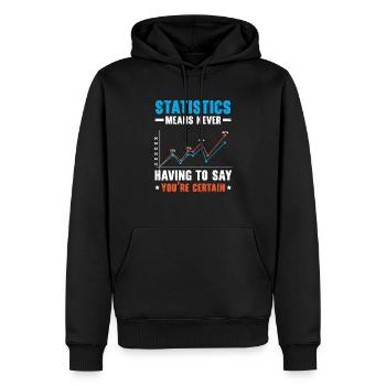 Les statistiques signifient ne jamais avoir à dire que vous êtes certain - Sweat à capuche Premium bio Homme - noir - Devant - Nico (187cm)