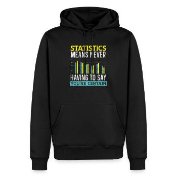 Les statistiques signifient ne jamais avoir à dire que vous êtes certain - Sweat à capuche Premium bio Homme - noir - Devant - Nico (187cm)