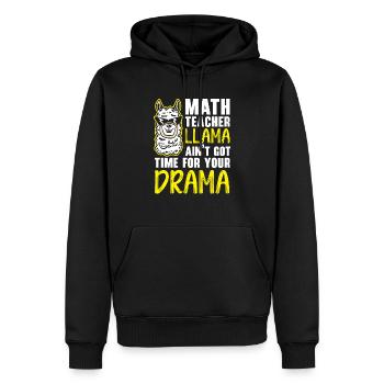 Mathelehrer Lama hat keine Zeit für dein Drama - Männer Premium Bio Hoodie - Schwarz - Vorne - Nico (187cm)