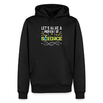 Let's Have A Moment Of Scientist Science Teacher - Men’s Premium Organic Hoodie - black - Front - Nico (187cm)