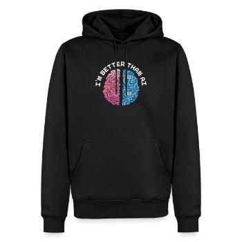 I'm Better Than AI Artificial Intelligence Robot - Men’s Premium Organic Hoodie - black - Front - Nico (187cm)