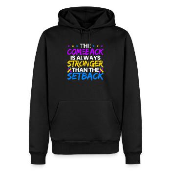 The Comeback Is Always Stronger Than The Setback - Men’s Premium Organic Hoodie - black - Front - Nico (187cm)