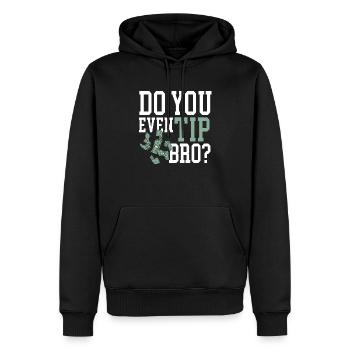 Machst du sogar Trinkgeld Bro Kellner Kellnerin Barkeeper - Männer Premium Bio Hoodie - Schwarz - Vorne - Nico (187cm)