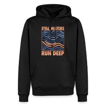 Still Waters Run Deep - Motivational inspirational - Men’s Premium Organic Hoodie - black - Front - Nico (187cm)