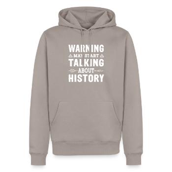 Warning May Start Talking About History - Men’s Premium Organic Hoodie - taupe - Front - Nico (187cm)