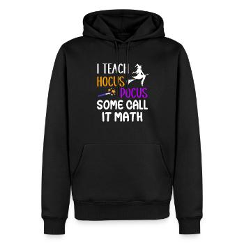 I teach Hocus Pocus Some call it math - Männer Premium Bio Hoodie - Schwarz - Vorne - Nico (187cm)