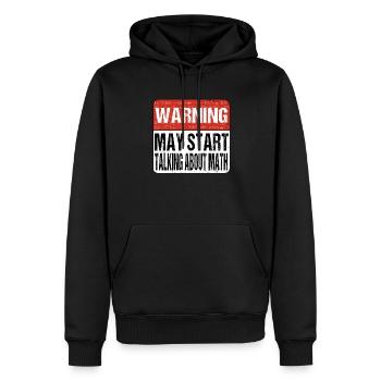 Warning may start talking about math - Mathematik - Männer Premium Bio Hoodie - Schwarz - Vorne - Nico (187cm)