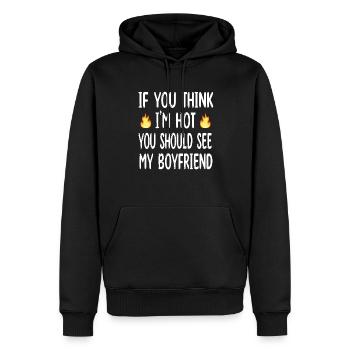 Si tu penses que je suis sexy, tu devrais voir mon petit ami - Sweat à capuche Premium bio Homme - noir - Devant - Nico (187cm)