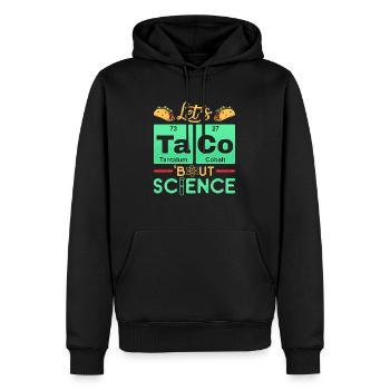 Let’s Taco Bout Science Chimie Humour Dire Drôle - Sweat à capuche Premium bio Homme - noir - Devant - Nico (187cm)