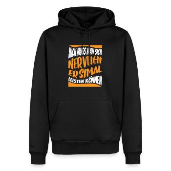 Lustiger Spruch Sarkasmus Ironie Humor Witzig - Männer Premium Bio Hoodie - Schwarz - Vorne - Nico (187cm)