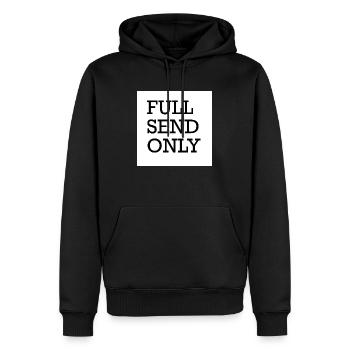 FULL SEND ONLY - Männer Premium Bio Hoodie - Schwarz - Vorne - Nico (187cm)