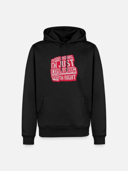 I m not arguing - Men’s Premium Organic Hoodie - black