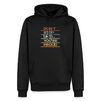 Ne vous arrêtez pas jusqu’à ce que vous soyez fier - Sweat à capuche Premium bio Homme - noir - Devant - Nico (187cm)